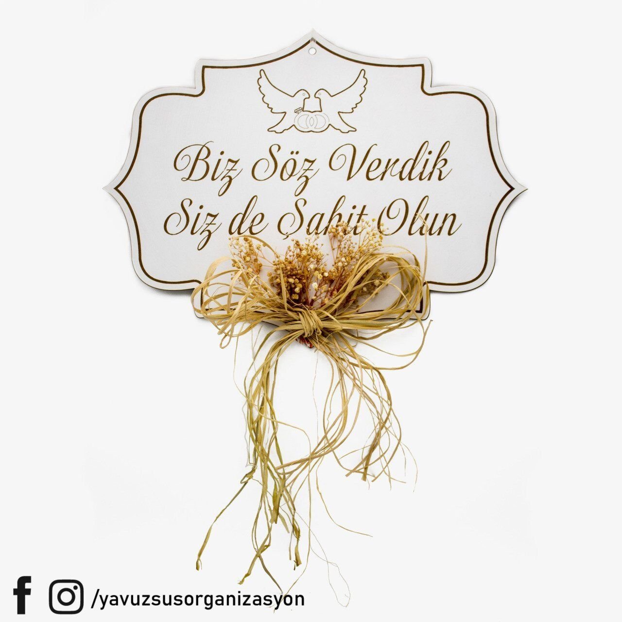 Dikdörtgen Biz Söz Verdik Siz Şahit Olun Kapı Süsü