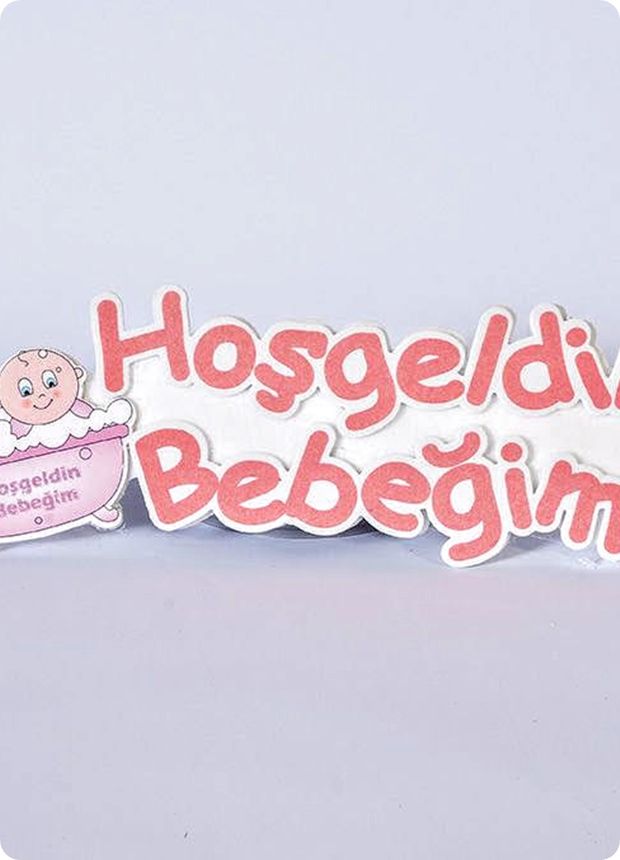 Hoşgeldin Bebeğim Keçe yazı